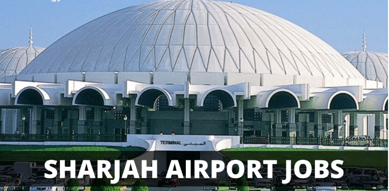 SHARJAH AIRPORT JOBS AVAILABLE 2022